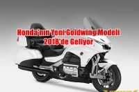 Honda'nın Yeni Goldwing Modeli 2018'de Geliyor