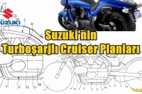 Suzuki'nin Turboşarjlı Cruiser Planları