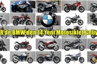 2018'de BMW'den 14 Yeni Motosiklet Geliyor