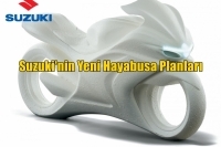 Suzuki'nin Yeni Hayabusa Planları