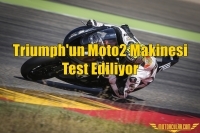 Triumph'un Moto2 Makinesi Test Ediliyor