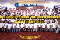 Bajaj Dünya Servis Yetenek Yarışması Üçüncüsü Türkiye Oldu