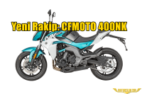 Yeni Rakip: CFMOTO 400NK 