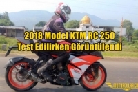 2018 Model KTM RC 250 Test Edilirken Görüntülendi