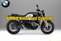 BMW R Nine T Geri Çağırıldı