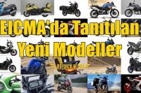 EICMA'da Tanıtılan Yeni Modeller