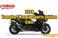 2018 Yamaha TMax SX Sports Edition Çıktı