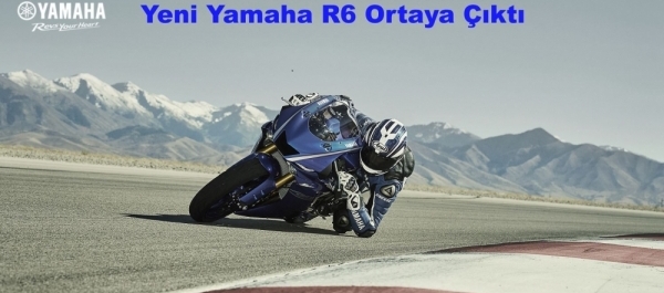 Yeni Yamaha R6 Ortaya Çıktı