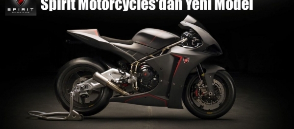 Spirit Motorcycles'dan Yeni Model