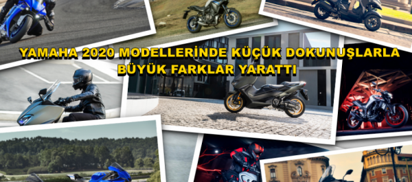 Yamaha 2020 Modellerinde Küçük Dokunuşlarla  Büyük Farklar Yarattı