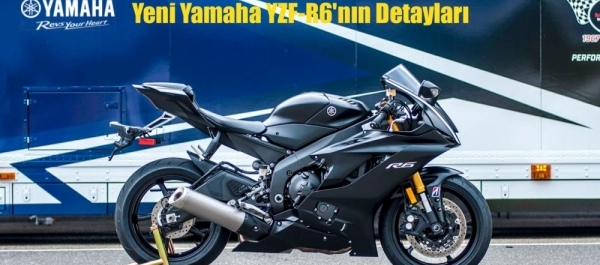 Yeni Yamaha YZF-R6'nın Detayları